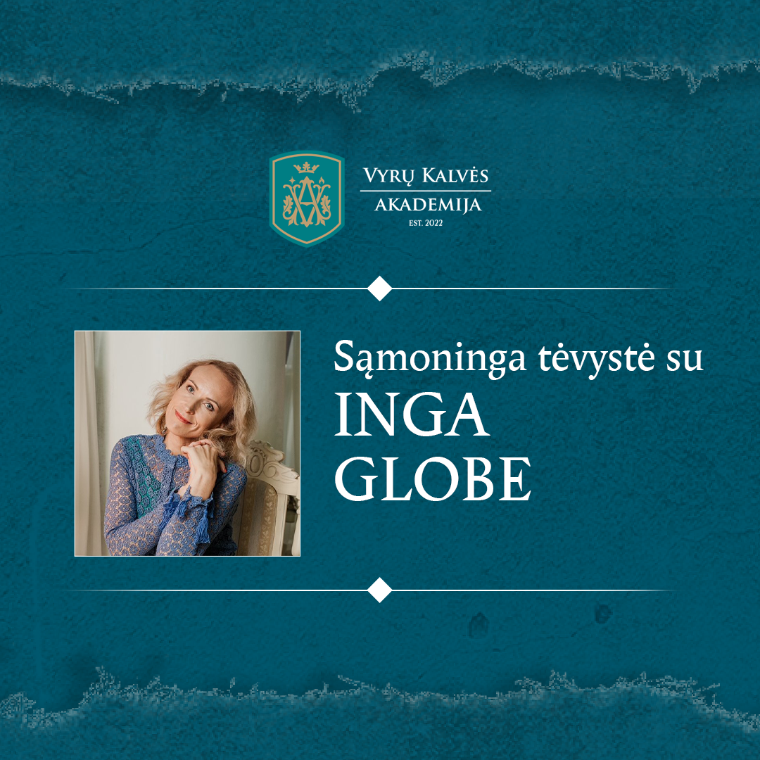 Sąmoninga tėvystė su Inga Globe
